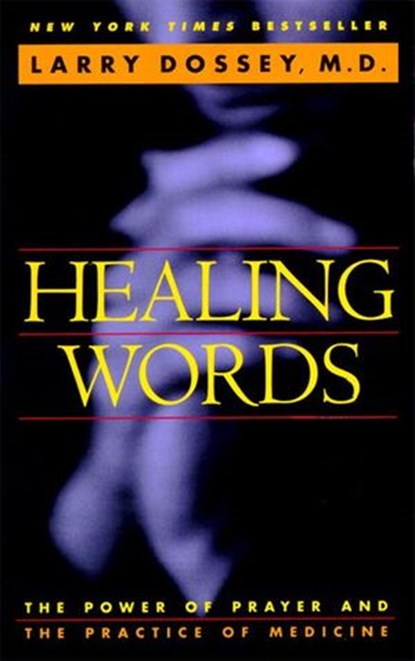 Healing Words, Larry Dossey - Ebook - 9780062109705