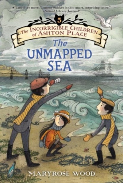 The Incorrigible Children of Ashton Place: Book V, Maryrose Wood - Paperback - 9780062110428