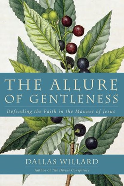 The Allure of Gentleness, Dallas Willard - Ebook - 9780062114105