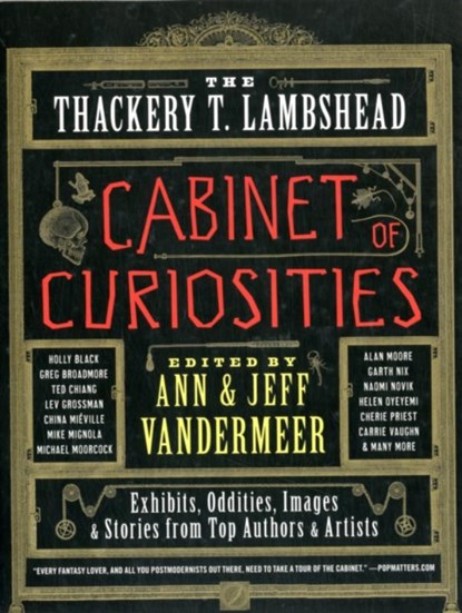 The Thackery T. Lambshead Cabinet of Curiosities, Ann VanderMeer ; Jeff VanderMeer - Paperback - 9780062116833