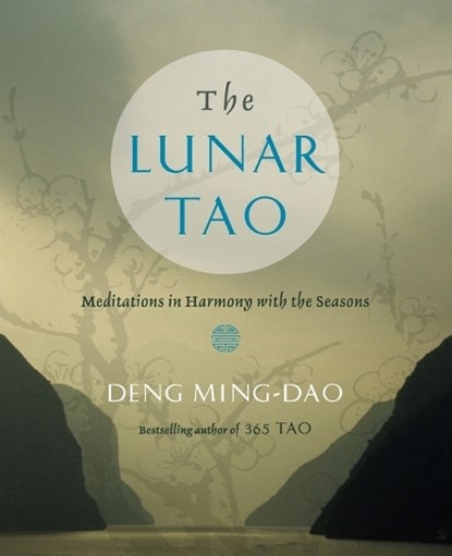 The Lunar Tao, Ming-Dao Deng - Paperback - 9780062116888