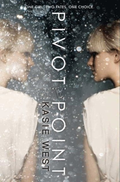 Pivot Point, Kasie West - Paperback - 9780062117366