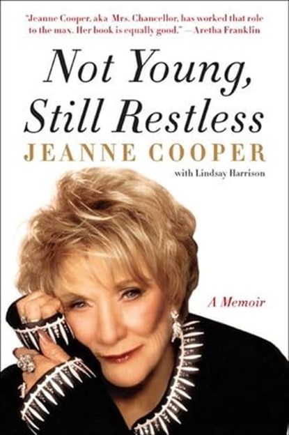 Not Young, Still Restless, Jeanne Cooper ; Lindsay Harrison - Ebook - 9780062117762
