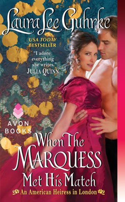 When The Marquess Met His Match, Laura Lee Guhrke - Ebook - 9780062118189