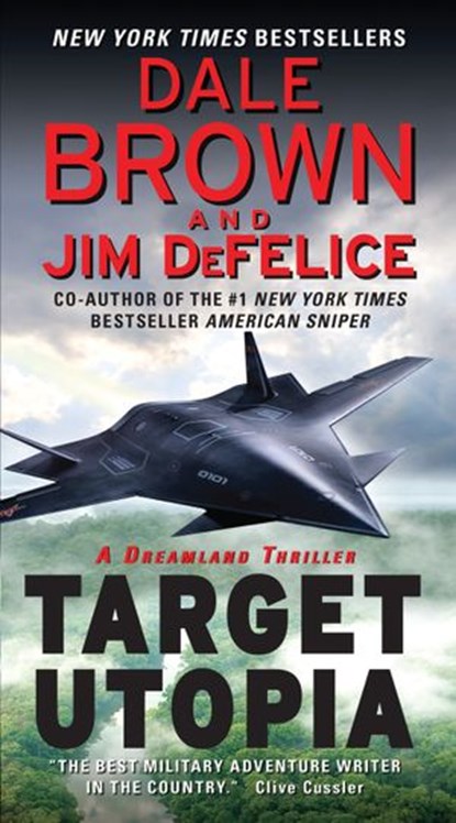 Target Utopia: A Dreamland Thriller, Dale Brown ; Jim DeFelice - Ebook - 9780062122865