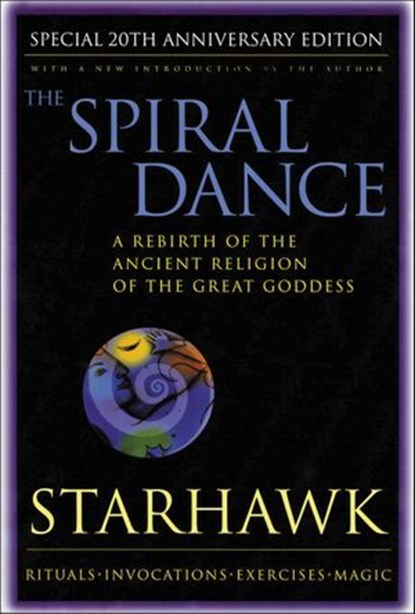 The Spiral Dance, Starhawk - Ebook - 9780062125224