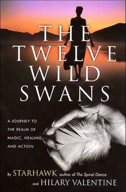 The Twelve Wild Swans, Starhawk ; Hillary Valentine - Ebook - 9780062125231
