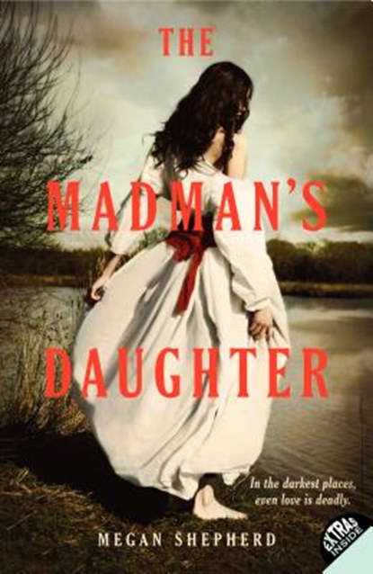 The Madman's Daughter, Megan Shepherd - Paperback - 9780062128034