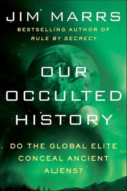 Our Occulted History, Jim Marrs - Ebook - 9780062130334
