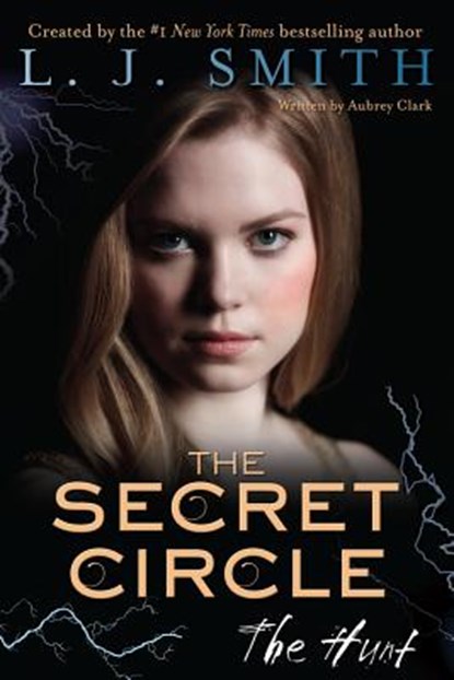 The Secret Circle: The Hunt, L. J. Smith - Paperback - 9780062130433