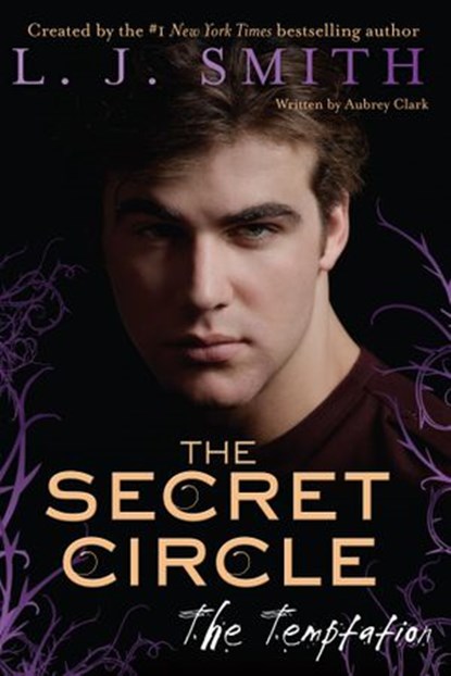 The Secret Circle: The Temptation, L. J. Smith - Ebook - 9780062130464