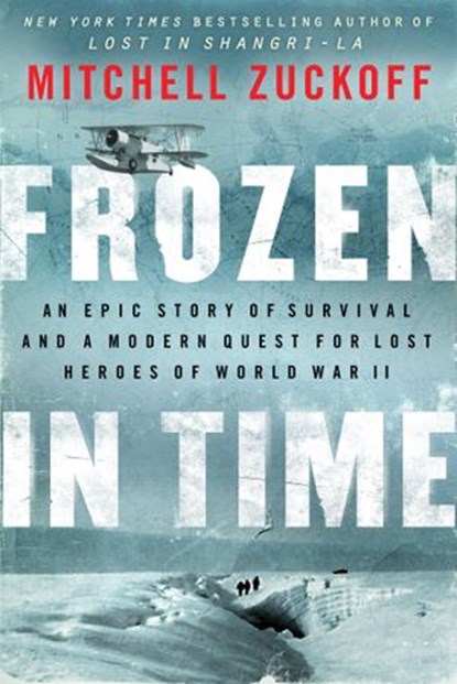Frozen in Time, Mitchell Zuckoff - Ebook - 9780062133410