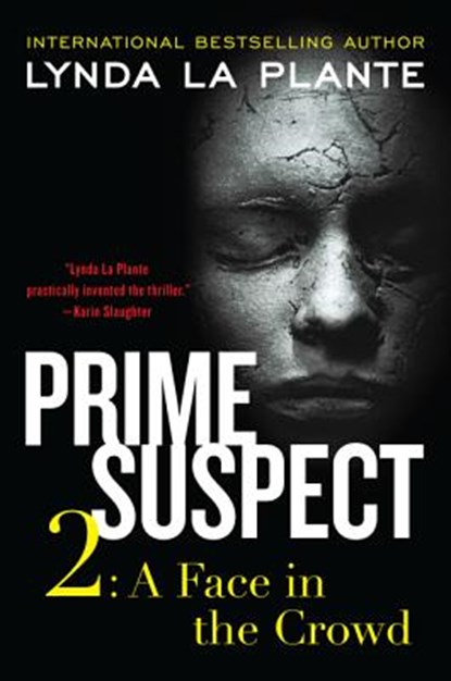Prime Suspect 2: A Face in the Crowd, Lynda La Plante - Paperback - 9780062134394