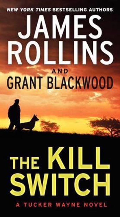 The Kill Switch, James Rollins ; Grant Blackwood - Paperback - 9780062135261