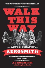 Walk This Way - Aerosmith ; Stephen Davis - 9780062188151