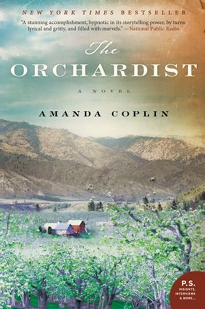The Orchardist, Amanda Coplin - Ebook - 9780062188526