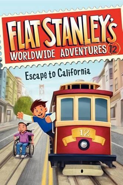 Flat Stanley's Worldwide Adventures #12: Escape to California, Jeff Brown - Paperback - 9780062189905