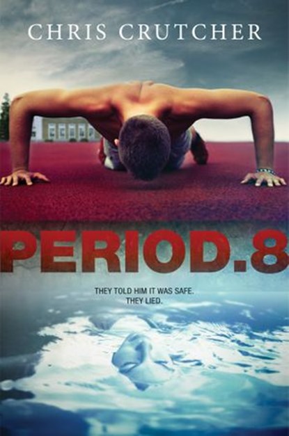 Period 8, Chris Crutcher - Ebook - 9780062190246