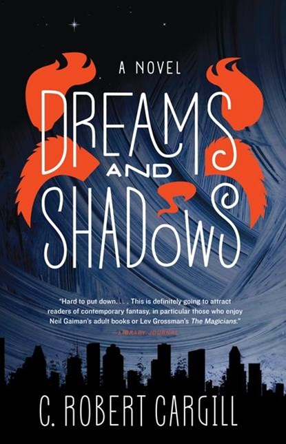 Dreams and Shadows, C. Robert Cargill - Paperback - 9780062190437