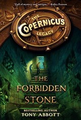 The Copernicus Legacy: The Forbidden Stone - Tony Abbott - 9780062194442