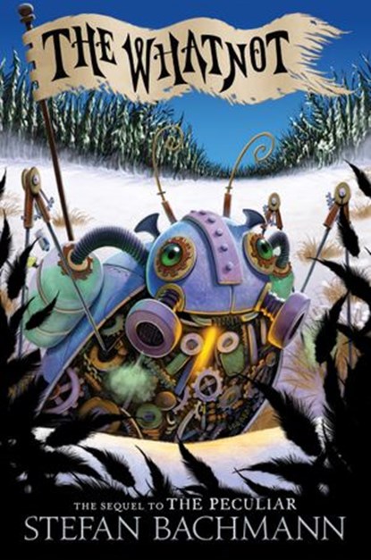 The Whatnot, Stefan Bachmann - Ebook - 9780062195234
