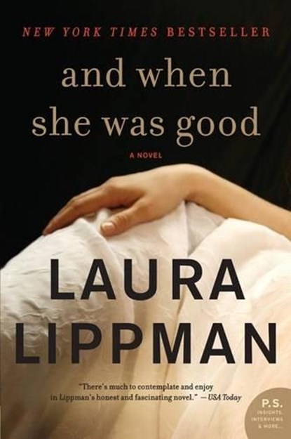And When She Was Good, Laura Lippman - Paperback - 9780062197733
