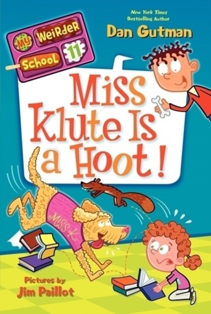 My Weirder School #11: Miss Klute Is a Hoot!, Dan Gutman - Paperback - 9780062198440