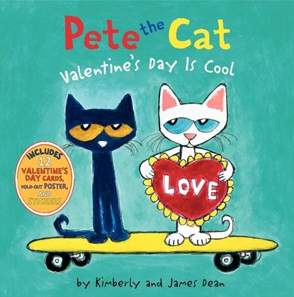 Dean, J: Pete the Cat: Valentine's Day Is Cool, James Dean ; Kimberly Dean - Gebonden - 9780062198655