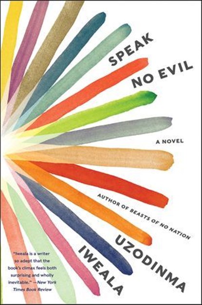 Speak No Evil, Uzodinma Iweala - Ebook - 9780062199096