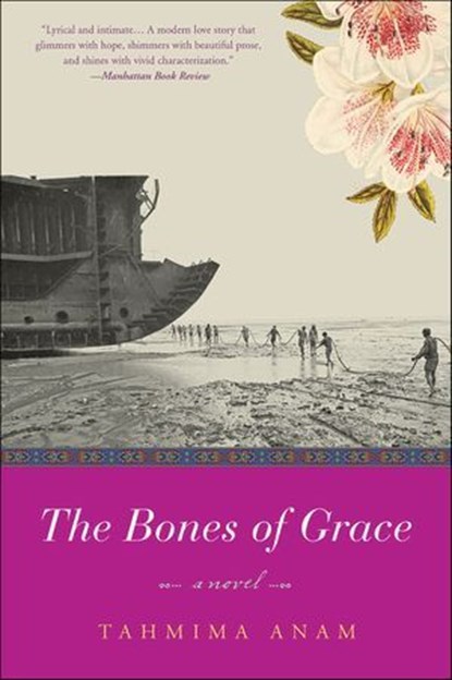 The Bones of Grace, Tahmima Anam - Ebook - 9780062199317