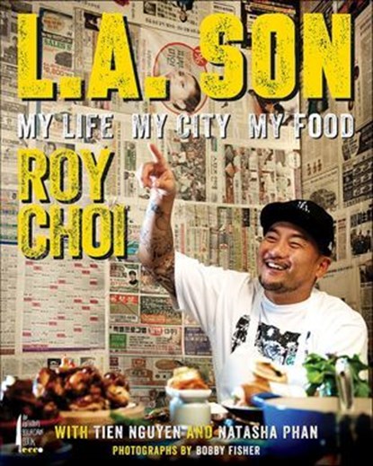 L.A. Son, Roy Choi ; Tien Nguyen ; Natasha Phan - Ebook - 9780062202642
