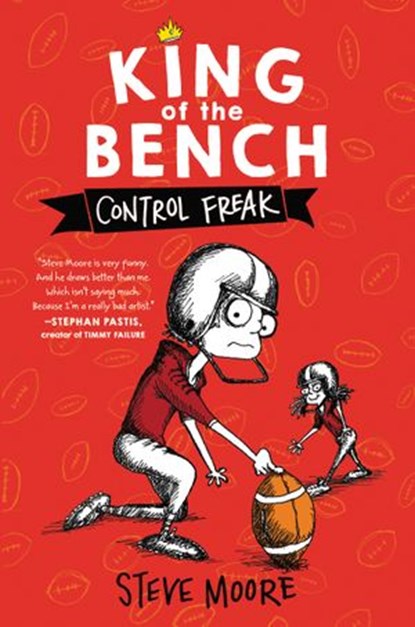 King of the Bench: Control Freak, Steve Moore - Ebook - 9780062203335