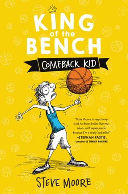 King of the Bench: Comeback Kid, Steve Moore - Ebook - 9780062203373