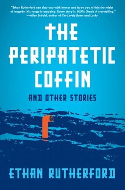 The Peripatetic Coffin, Ethan Rutherford - Ebook - 9780062203847