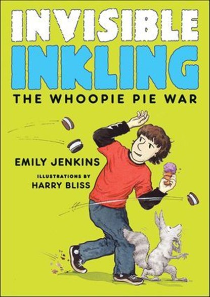 Invisible Inkling: The Whoopie Pie War, Emily Jenkins - Ebook - 9780062208439