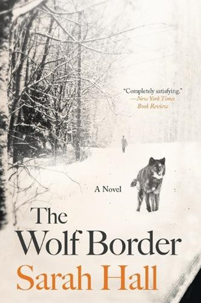 The Wolf Border, Sarah Hall - Paperback - 9780062208484