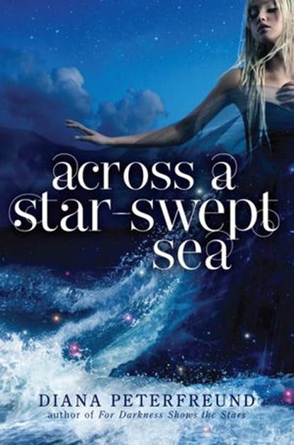 Across a Star-Swept Sea, Diana Peterfreund - Ebook - 9780062208798