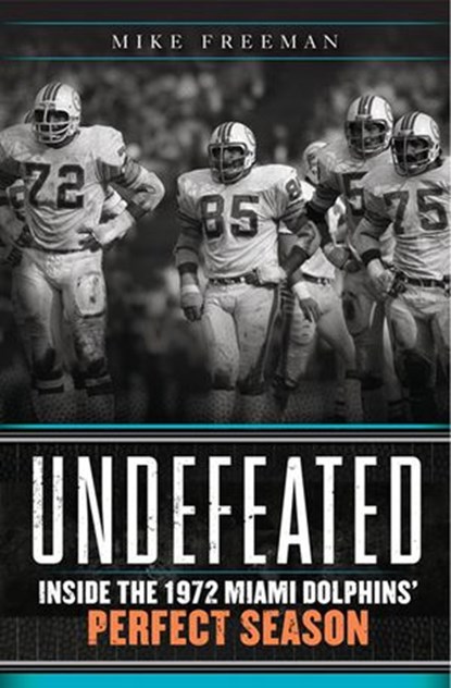 Undefeated, Mike Freeman - Ebook - 9780062209535