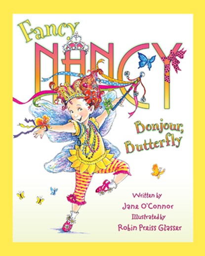Fancy Nancy: Bonjour, Butterfly, Jane O'Connor - Gebonden - 9780062210531