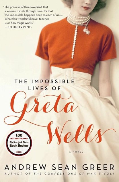 The Impossible Lives of Greta Wells, Andrew Sean Greer - Paperback - 9780062213792