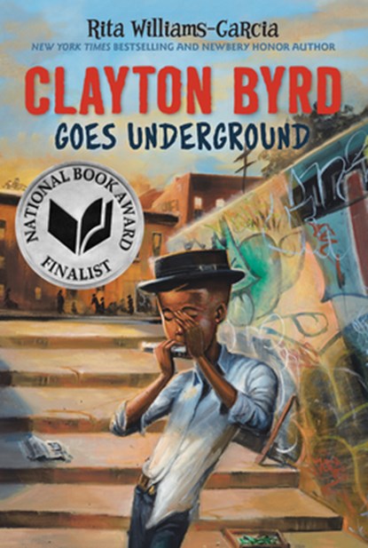 Clayton Byrd Goes Underground, Rita Williams-Garcia - Paperback - 9780062215932
