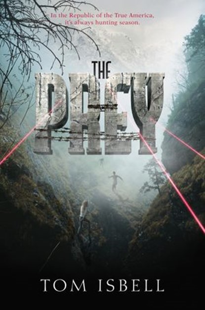 The Prey, Tom Isbell - Ebook - 9780062216045