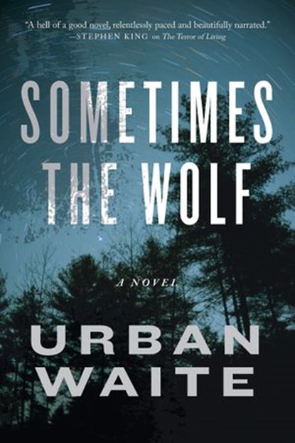 Sometimes the Wolf, Urban Waite - Ebook - 9780062216939