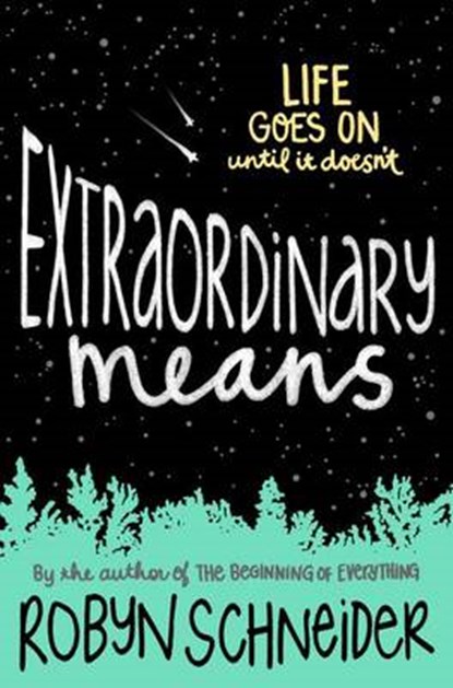 Extraordinary Means, SCHNEIDER,  Robyn - Gebonden - 9780062217165