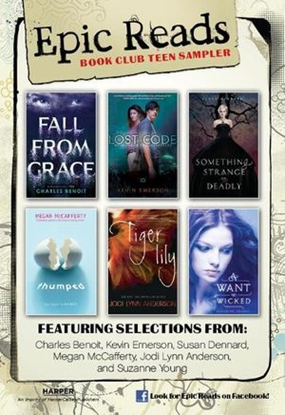 Epic Reads Book Club Sampler, Charles Benoit ; Kevin Emerson ; Susan Dennard ; Megan McCafferty ; Suzanne Young ; Jodi Lynn Anderson - Ebook - 9780062217813