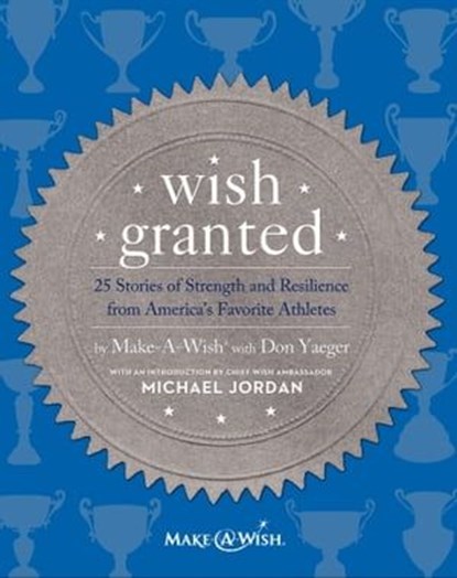 Wish Granted, Don Yaeger - Ebook - 9780062218421