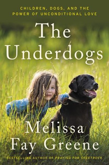 The Underdogs, Melissa Fay Greene - Ebook - 9780062218537