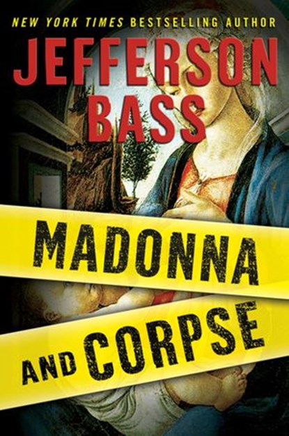 Madonna and Corpse, Jefferson Bass - Ebook - 9780062219886