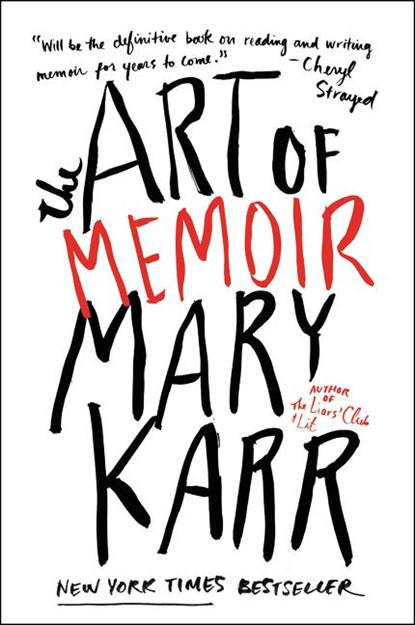 The Art of Memoir, Mary Karr - Paperback - 9780062223074