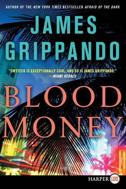 Blood Money LP, James Grippando - Paperback - 9780062223302